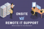Remote VS Onsite Computer Repair Service